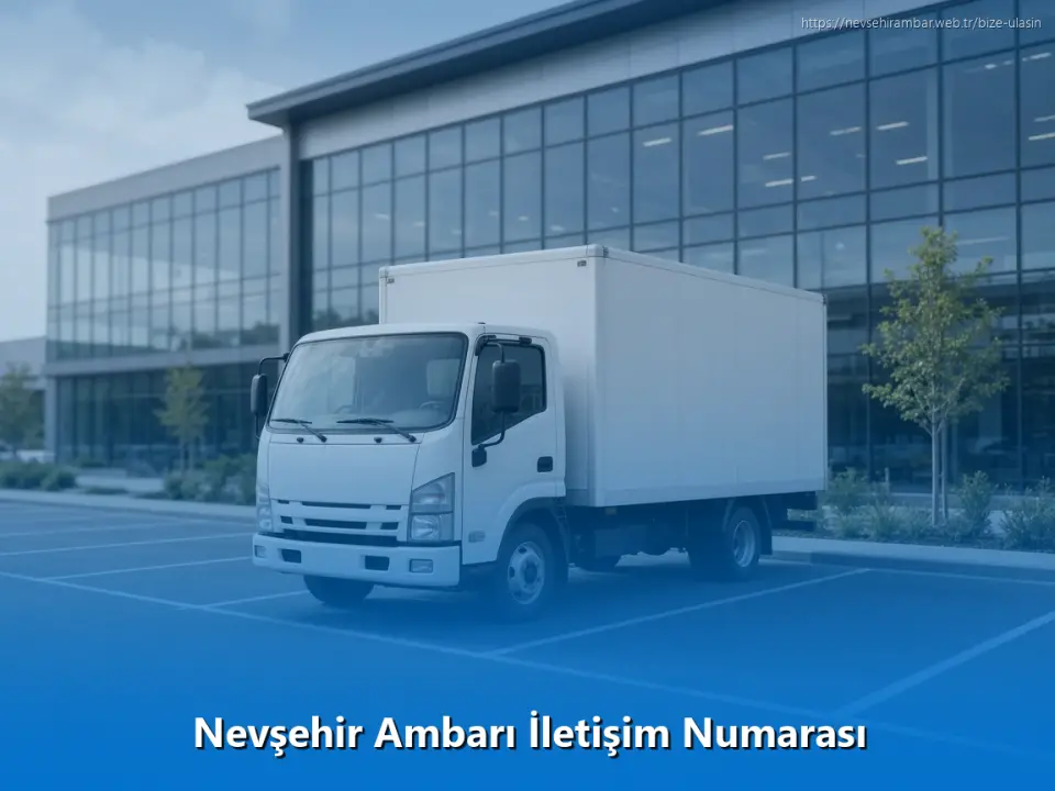 Nevşehir Ambarı İletişim Numarası