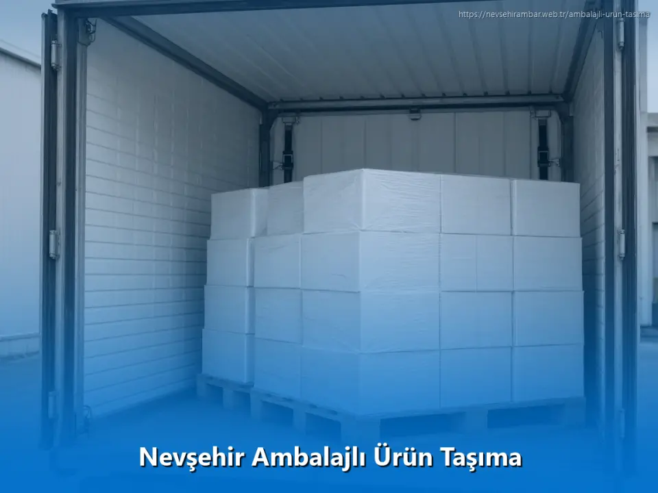 Nevşehir Ambalajlı Ürün Taşıma