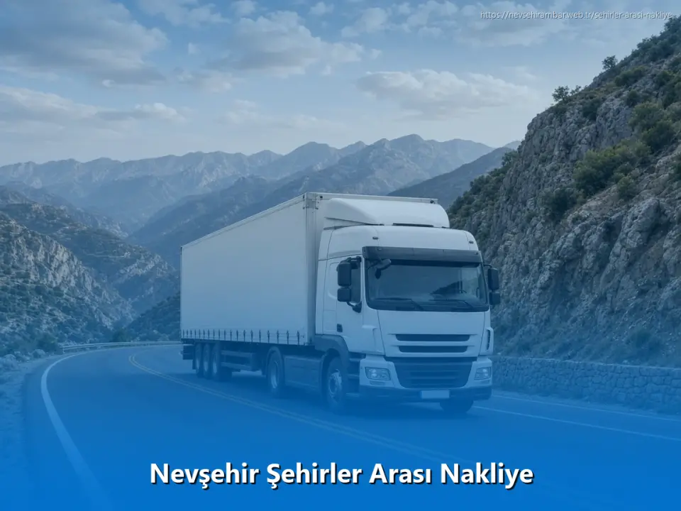 Nevşehir Şehirler Arası Nakliye